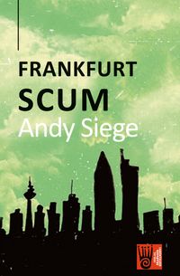 Siege - Frankfurt Scum
